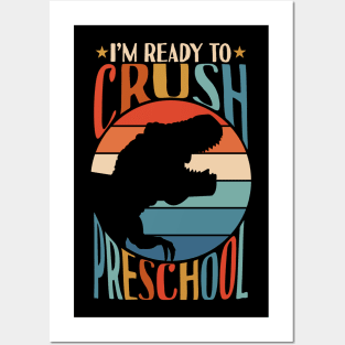 I'm Ready To Crush Preschool Back To School Dinosaur Gifts Posters and Art